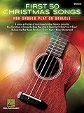 First 50 Christmas Songs You Should Play on Ukulele by Hal Leonard Corp.