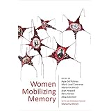 Women Mobilizing Memory