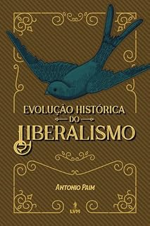 Livro Evolução histórica do liberalismo
