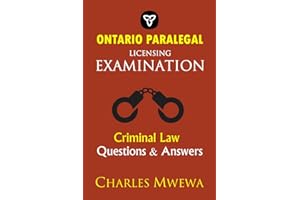 ONTARIO PARALEGAL LICENSING EXAMINATION: CRIMINAL LAW QUESTIONS & ANSWERS