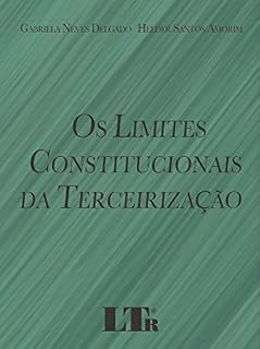 Livro Os Limites Constitucionais da Terceirização