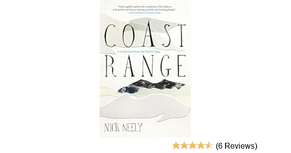 Amazon Com Coast Range Ebook Nick Neely Kindle Store