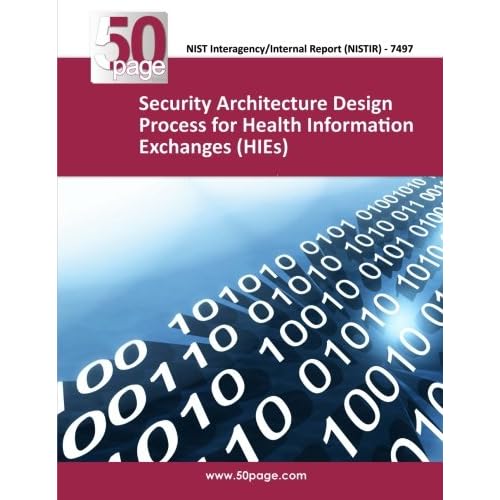 Security Architecture Design Process for Health Information Exchanges (HIEs) Security Architecture Design Process for Health Information Exchanges (HIEs)