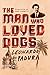 The Man Who Loved Dogs: A Novel
