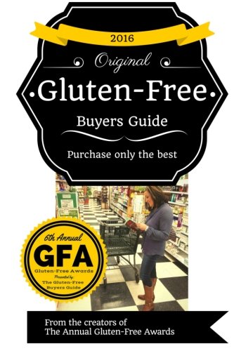 2016 Gluten Free Buyers Guide 2016 Gluten Free Buyers Guide