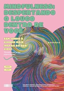 Livro Mindfulness: Despertando o louco dentro de você