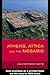 Athens, Attica and the Megarid: An Archaeological Guide by Hans Rupprecht Goette