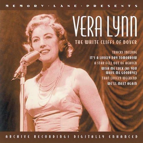 The White Cliffs Of Dover by Vera Lynn Amazon.co.uk