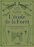 L'école de la forêt (French Edition) by 