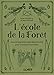L'école de la forêt (French Edition) by 