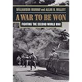 A War To Be Won: Fighting the Second World War