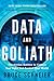 Book cover for Data and Goliath: The Hidden Battles to Collect Your Data and Control Your World