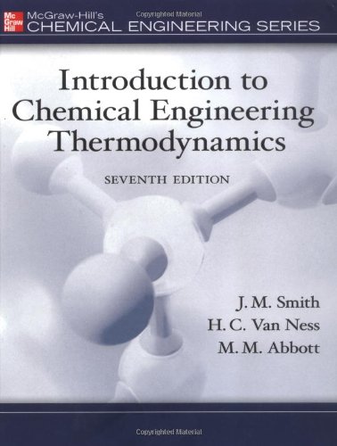 Introduction to Chemical Engineering Thermodynamics (The Mcgraw-Hill Chemical Engineering Series)