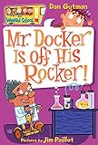Mr. Docker Is Off His Rocker! (My Weird School)