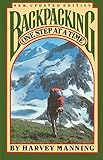 Backpacking: One Step at a Time by Harvey Manning