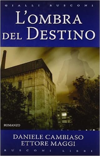 Daniele Cambiaso, Ettore Maggi - L'ombra del destino (2010)