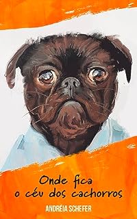Livro Onde fica o céu dos cachorros