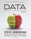 Data Modeling Made Simple: A Practical Guide for Business and IT Professionals, 2nd Edition