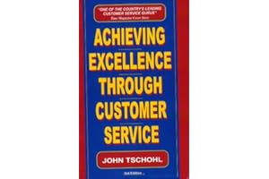 Achieving Excellence Through Customer Service