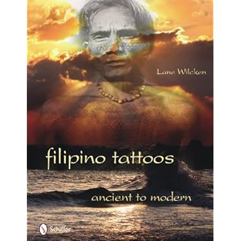 Filipino Tattoos Ancient to Modern