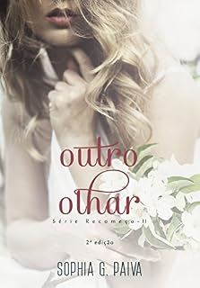 Livro Outro Olhar (Série Recomeço Livro 2)