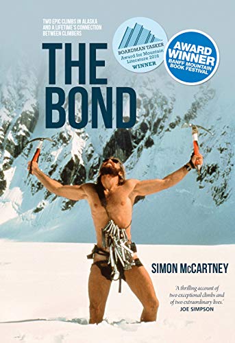 The Bond: Two epic climbs in Alaska and a lifetime's connection between climbers