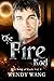 The Fire Kael: The Book of Kaels Vol. 4 (The Book of Kaels Series)