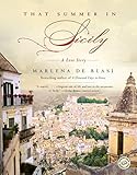 That Summer in Sicily: A Love Story by 