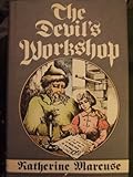 Front cover for the book The Devil's Workshop by Katherine Marcuse