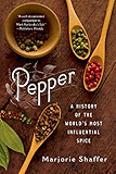 Pepper: A History of the World's Most Influential Spice