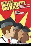 How the University Works: Higher Education and the Low-Wage Nation (Cultural Front) cover