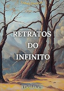 Livro Retratos do Infinito: Fevereiro (Retratos do Infinito: Os Poemas dos Meses Livro 2)