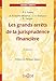 Les grands arrÃªts de la jurisprudence financiÃ¨re (French Edition) by 