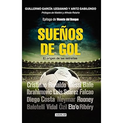 Sueños de gol: El origen de las estrellas