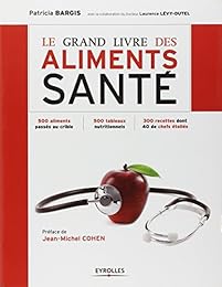 Le  grand livre des aliments santé