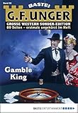 G. F. Unger Sonder-Edition - Folge 058: Gamble King (German Edition)