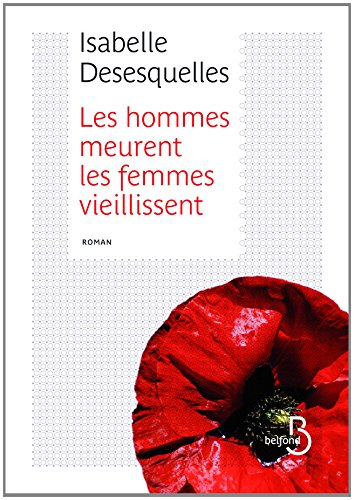 Les hommes meurent, les femmes vieillissent: roman