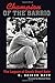 Champion of the Barrio: The Legacy of Coach Buryl Baty (Swaim-Paup-Foran Spirit of Sport Series, sponsored by James C. ’74 & Debra Parchman Swaim, ... Edgar Paup ’74, & Joseph Wm. & Nancy Foran)