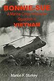 BONNIE-SUE: A Marine Corps Helicopter Squadron in Vietnam