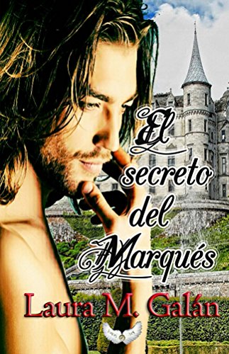 El secreto del Marques (Spanish Edition)