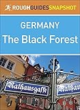 The Black Forest (Rough Guides Snapshot Germany) by Rough Guides
