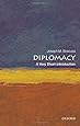 Diplomacy: A Very Short Introduction (Very Short Introductions)