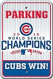 Chicago Cubs 2016 World Series Champions Parking Sign 12