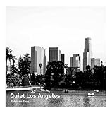 Quiet Los Angeles