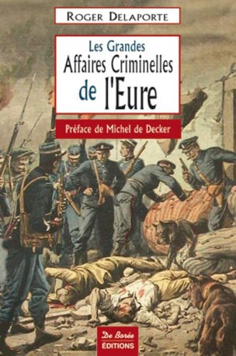 Les  grandes affaires criminelles du Gard