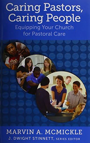 Caring Pastors, Caring People: Equipping Your Church for Pastoral Care (Living Church)