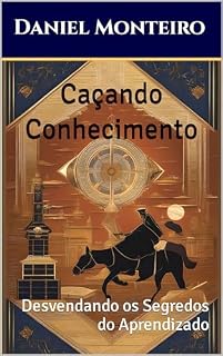 Livro Caçando Conhecimento: Desvendando os Segredos do Aprendizado