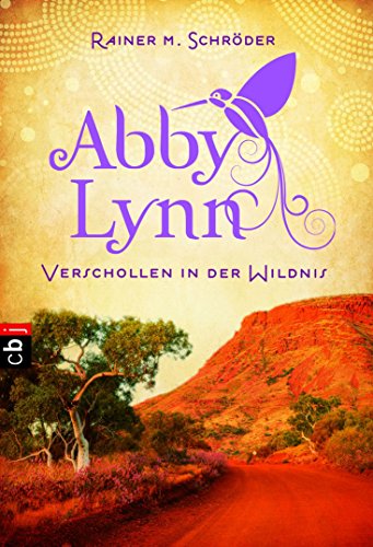 Verschollen in der Wildnis: Abby Lynn 2 (Die Abby-Lynn-Serie) (German Edition)
