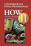How 11: A Handbook for Office Professionals (Handbook for Office Workers)