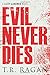 Evil Never Dies (Lizzy Gardner, 6)